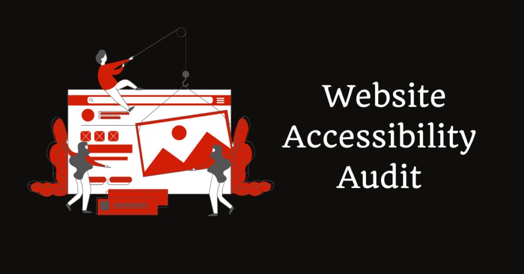 Unlocking the Strategic Imperative of a Website Accessibility Audit